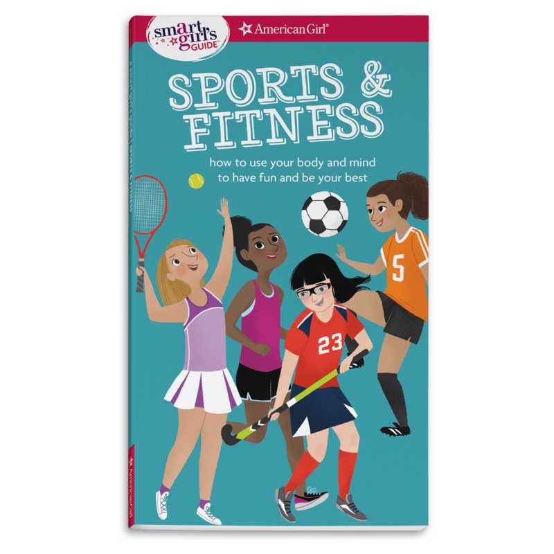 A Smart Girl’s Guide: Sports & Fitness