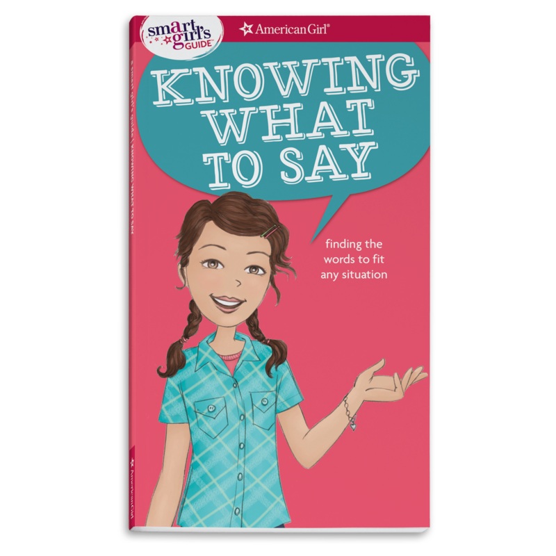 A Smart Girl’s Guide: Knowing What to Say