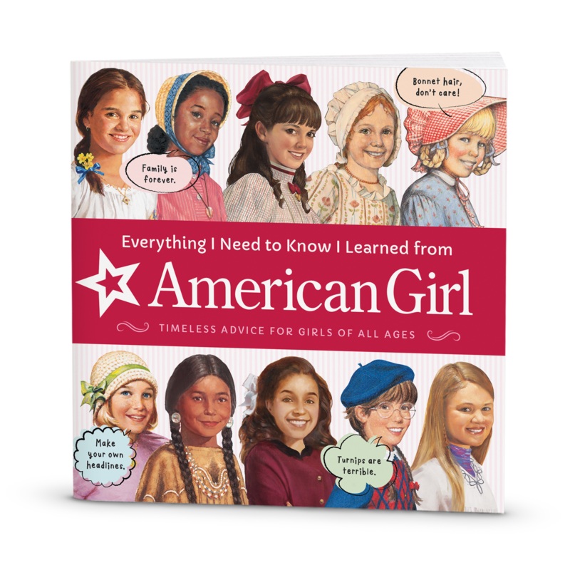 Everything I Need to Know I Learned from American Girl Book